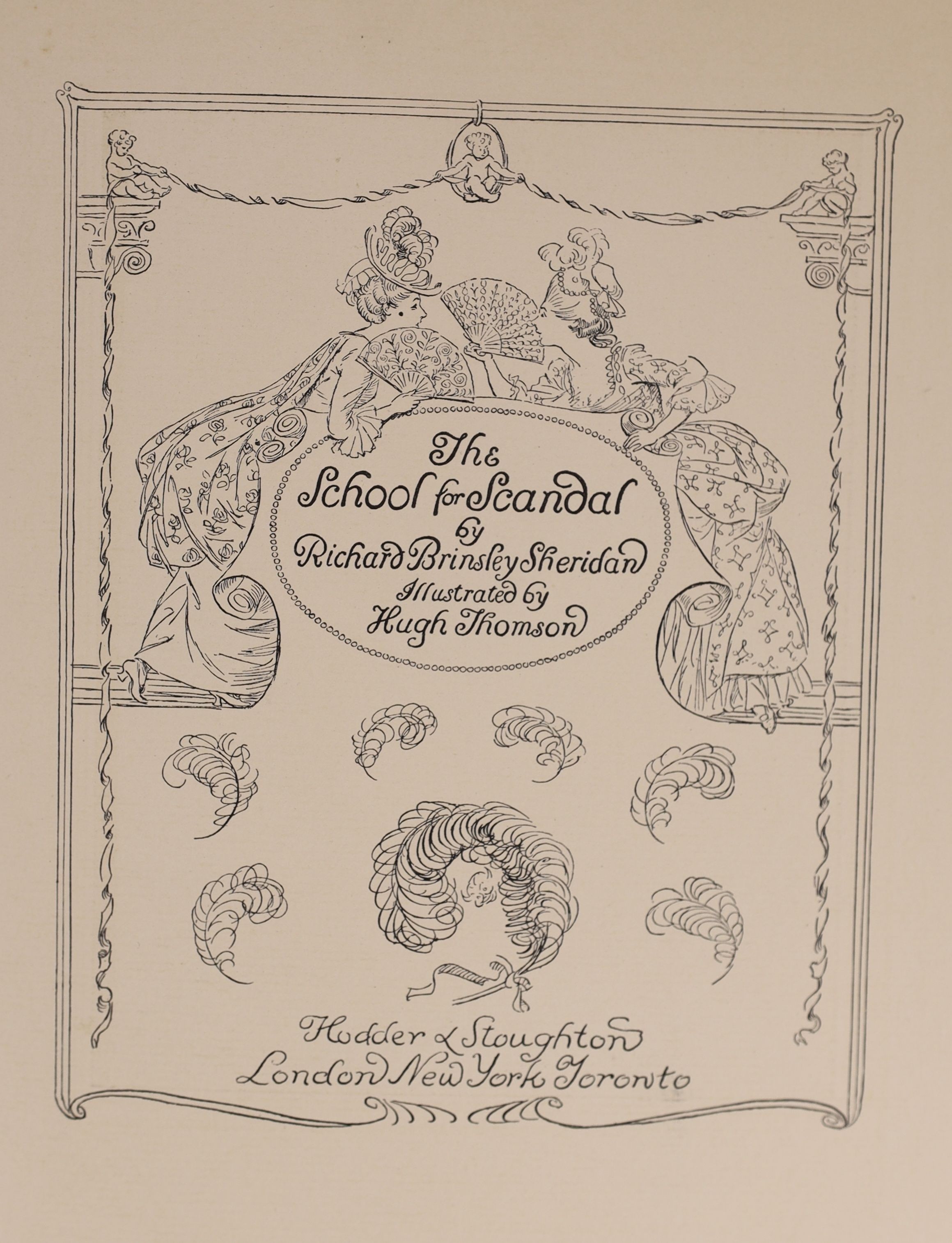 Sheridan, Richard Brinsley - The School for Scandal,de luxe edition, one of 350, signed and illustrated with 25 tipped-in colour plates by Hugh Thomson, folio, pictorial gilt vellum, Hodder and Stoughton, London, c.1911